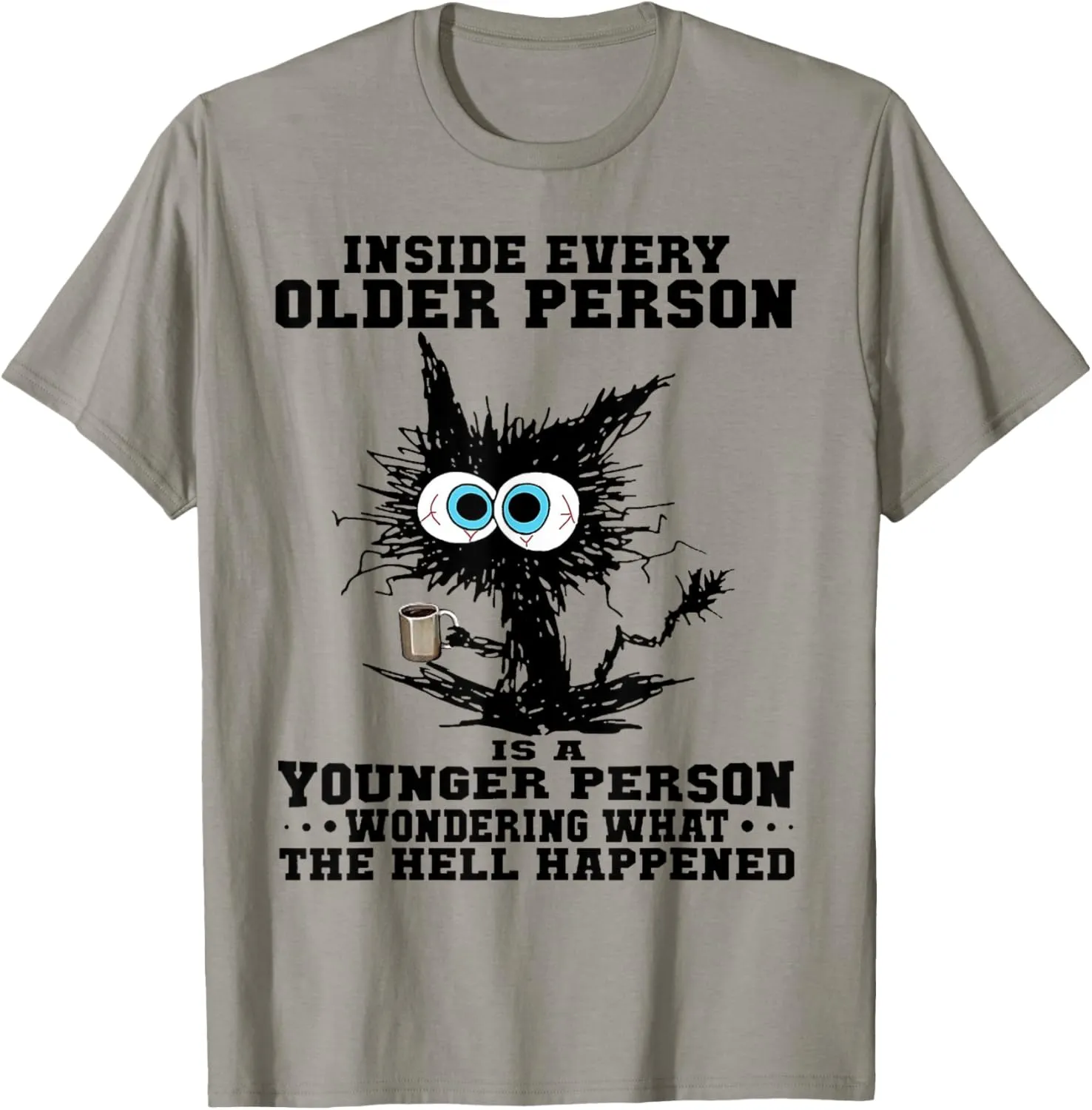 Cat Inside Every Older Person Is A Younger Person T-Shirt